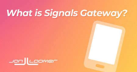 What is Signals Gateway? – Jon Loomer Digital